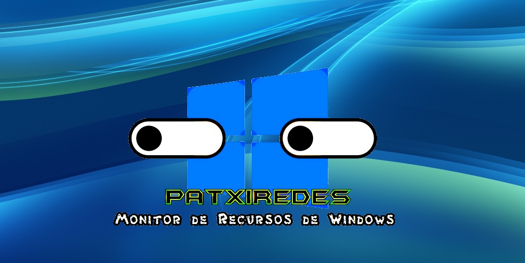 0 Monitor de Recursos de Windows @patxiredes.jpg