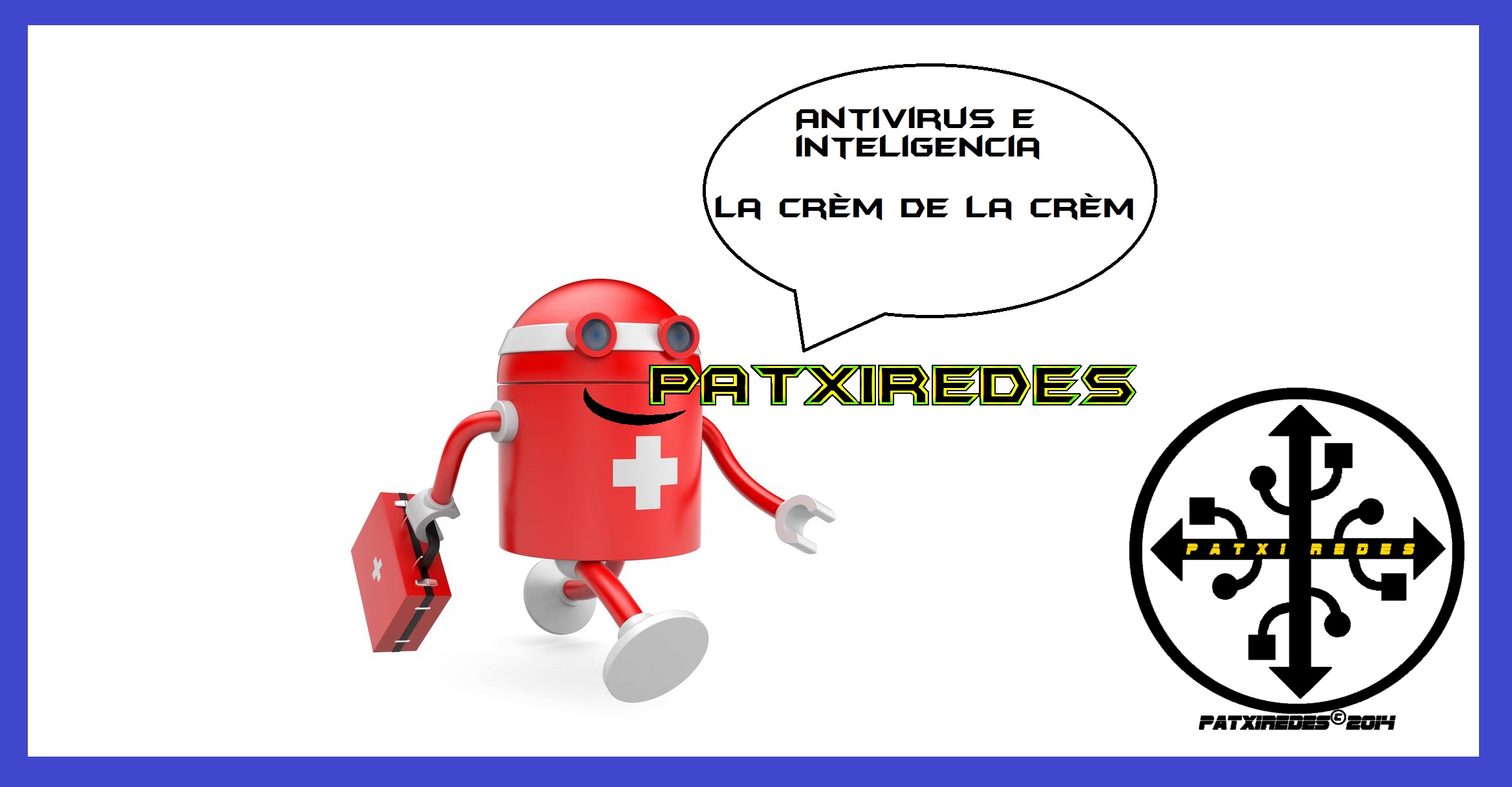 2 Antivirus e inteligencia, la crèm de la crèm @patxiredes.jpg